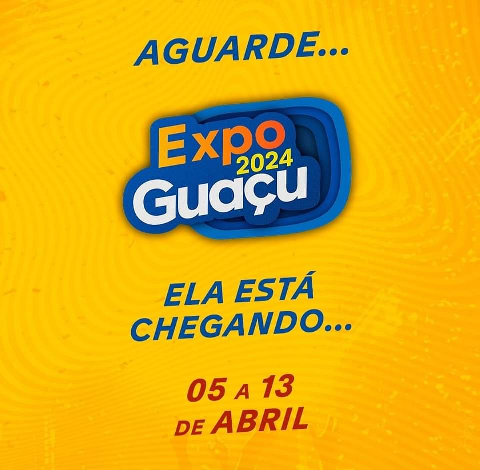 EXPO GUAÇU 2024 !!